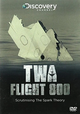 TWA Flight 800 - Scrutinising The Spark Theory DVD Documentary (2014) - Image 1 of 4