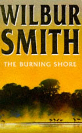 The Burning Shore, Wilbur Smith, Used; Very Good Book - Image 1 of 1