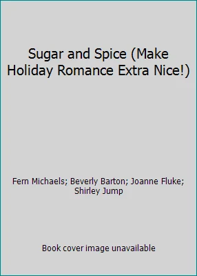 Sugar and Spice (Make Holiday Romance Extra Nice!) Foto 1 de 1