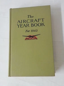 Vintage "The Aircraft Year Book 1943" Hardback Book 25th Annual Ed. WW11 PLANES - Imagen 1 de 9