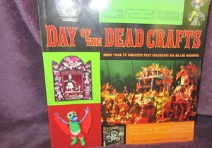 DAY of the DEAD CRAFTS ~Kerry ARQUETTE Andrea Zocchi Jerry Vigil Sc NUEVO en MELB - Imagen 1 de 12