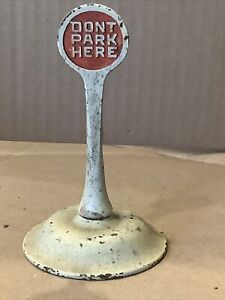 c1930-40 Cast Iron 5" Toy Traffic Sign DON'T PARK HERE Arcade? Railroad Set?
