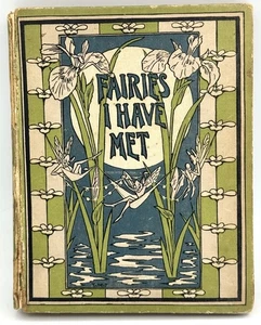 FAIRIES I HAVE MET 1910 HC Rodolph Stawell Illustrated By Edmund Dulac RARE - Bild 1 von 22