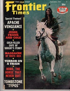 Frontier Times, September '69, Apache Vengeance, Jesse, Frank and Cole, - Picture 1 of 1