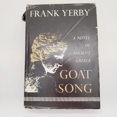 Goat Song Book A Novel Of Ancient Greece by Frank Yerby 1967 Vintage Hardcover - Image 1 of 4