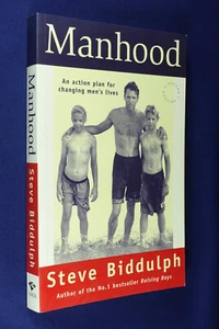 MANHOOD Steve Biddulph AN ACTION PLAN FOR CHANGING MENS LIVES Raising Boys Auth. - Picture 1 of 12