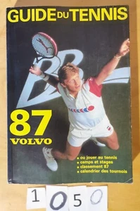 VOLVO GUIDE DU TENNIS 1987 Classement, calendrier tournois, stages 458 pages Fr - Picture 1 of 17