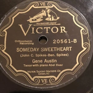 1927 RAGTIME - Gene Austin 78 rpm VICTOR 20561 SOMEDAY SWEATHEART - popular V+ - Picture 1 of 4