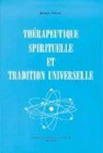 Thérapeutique spirituelle et tradition universelle Pialoux, Jacques - Foto 1 di 1