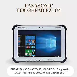 PANASONIC TOUGHPAD FZ-G1 Rugged Diagnostic 10.1" Intel i5-6th 4GB 128GB Win 10 - Picture 1 of 8
