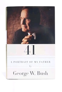41: Ein Porträt meines Vaters - Hardcover von Bush, George W. Erstausgabe - Bild 1 von 16
