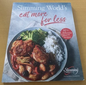 SLIMMING WORLD’S EAT MORE FOR LESS 60 + DELICIOUS LOW COST RECIPES BOOK 143 PAGE - Imagen 1 de 8