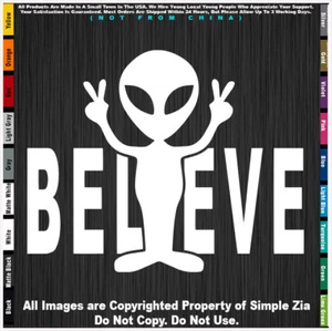 Aliens Believe UFO Space Ship  sticker decal - Picture 1 of 12