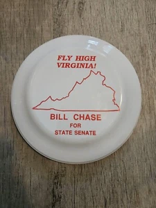 Vintage 9" White C&D Hit Fly High Virginia! Bill Chase for State Senate Frisbee - Picture 1 of 10