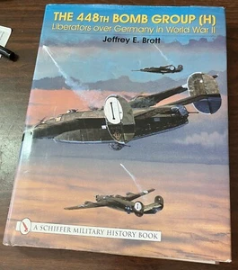 THE 448TH BOMB GROUP (H): LIBERATORS OVER GERMANY B24 UNIT HISTORY NOSE ART - Picture 1 of 7