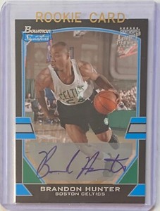 BRANDON HUNTER RC 2003 TOPPS BOWMAN SIGNATURES AUTOGRAPH #d/1250  BOSTIN CELTICS