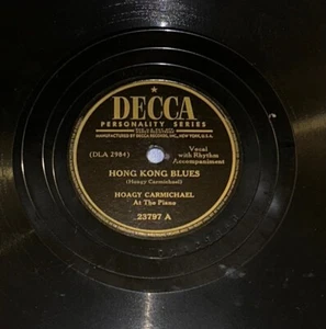 DECCA 23797 HOAGY CARMICHAEL HONG KONG BLUES 78 RECORD STAR DUST - Imagen 1 de 6