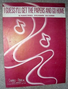 1946 I GUESS I'LL GET THE PAPERS AND GO HOME Vintage Sheet Music Prince, Rogers - Picture 1 of 4