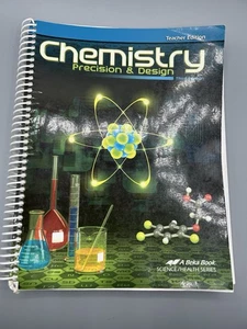 Abeka Chemistry Precision & Design Teacher Edition - 3rd Edition TextBook - Picture 1 of 2
