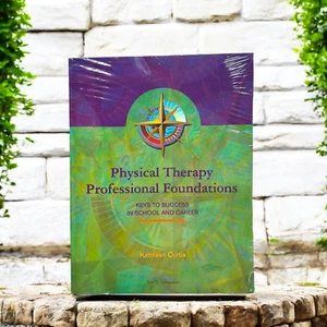 PHYSICAL THERAPY PROFESSIONAL FOUNDATIONS: KEYS TO SUCCESS By Curtis Kathleen A. - Picture 1 of 2