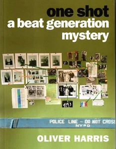 ONE SHOT: A BEAT GENERATION MYSTERY BY OLIVER HARRIS WILLIAM S BURROUGHS NEW!! - Picture 1 of 3