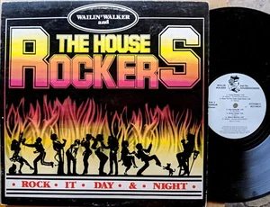 CANADIAN BLUES-ROCK LP: WAILIN’ WALKER and the HOUSEROCKERS Rock It Day & Night  - Picture 1 of 2
