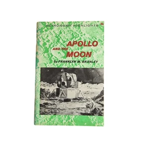 Apollo And The Moon - Astronomy Highlights Booklet: Franklyn M. Branley - Imagen 1 de 10