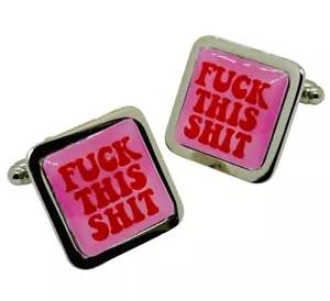 Unique F*CK THIS SH*T CUFFLINKS handmade I GIVE UP so done ENOUGH ALREADY boxed - Picture 1 of 1