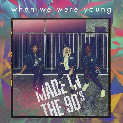 When We Were Young Made in the 90's (CD) (US IMPORT) - Image 1 of 2