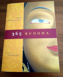 365 Buddha: Daily Meditations by Jeff Schmidt (English) Paperback Book - Picture 1 of 1