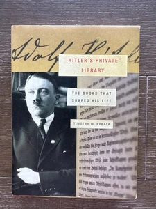 Hitler's Private Library : The Books That Shaped His Life by Timothy W.... - Picture 1 of 5