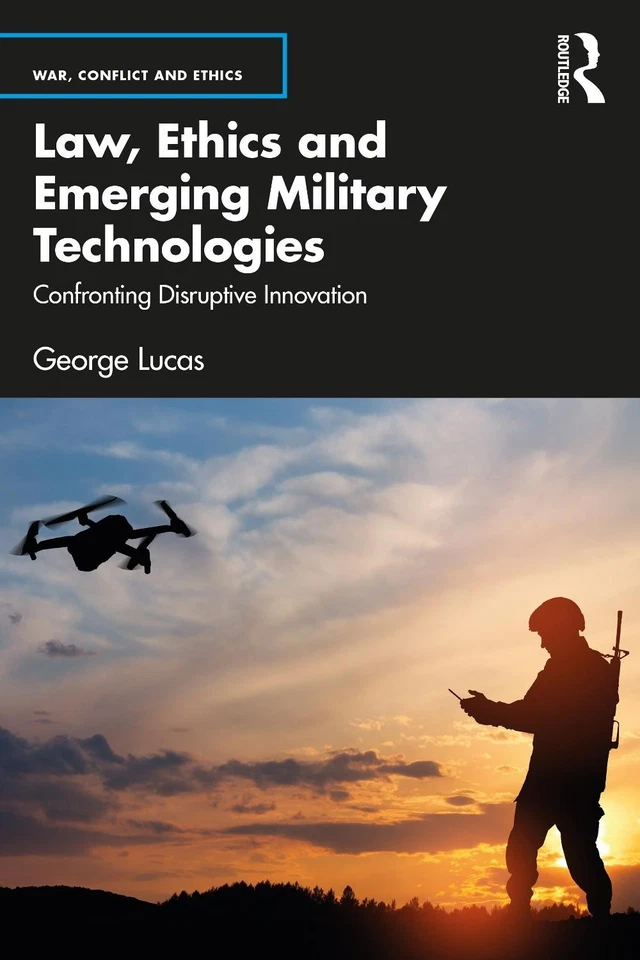 Law, Ethics and Emerging Military Technologies: Confronting Disruptive Innovatio - Image 1 of 1