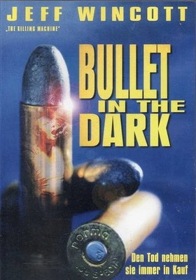 WHEN THE BULLET HITS THE BONE (BULLET IN THE DARK) - DVD - JEFF WINCOTT - - Image 1 of 2