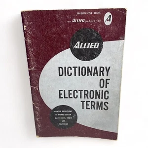 1966 Allied Dictionary of Electronic Terms PB 7th Edition Radio Television Era - Picture 1 of 8