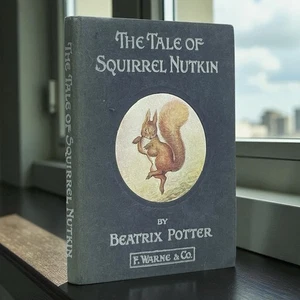 Potter Beatrix Squirrel Nutkin EARLY EDITION, The Tale Of Very Rare Book - Picture 1 of 11