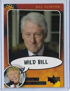 Decision Rainbow Trump Apodos 2020 ~ Wild Bill Clinton ~ Tarjeta #NN51 ~ 06/10 - Imagen 1 de 2