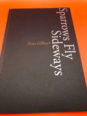 Sparrows Fly Sideways - Logan Elm Press 2008 - #92 of 250 Copies  - Image 1 of 4