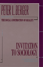Peter L. Berger Invitation to Sociology (Paperback)