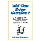 Did You Ever Wonder? by Ron Harman (Paperback, 2004) - Paperback NEW Ron Harman
