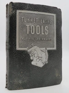 TURRET LATHE TOOLS CATALOG AND MANUAL NO. 38. WARNER & SWASEY COMPANY Warner, - Imagen 1 de 1