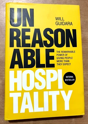 Unreasonable Hospitality by Will Guidara, Hardcover Book.....