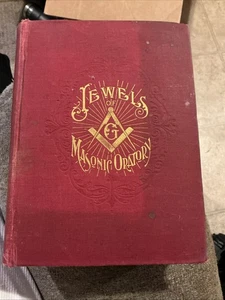 Jewels Of Masonic Oratory 1898 Compilation Of Brilliant Orations L.S. Myler - Picture 1 of 15