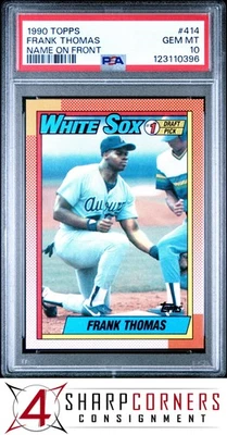1990 TOPPS #414 FRANK THOMAS RC HOF NAME ON FRONT PSA 10 - Image 1 of 2