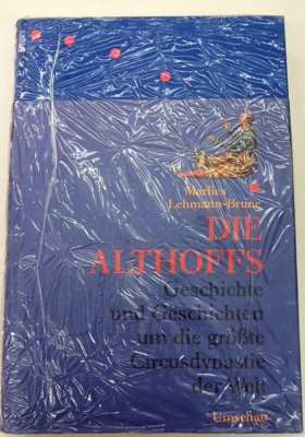 Buch Zirkus Die Althoffs Zirkusfamilie Artisten Manege Zirkusgeschichte OVP - Bild 1 von 2