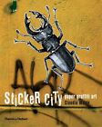 Sticker City : art graffiti papier