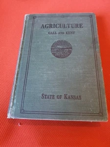 Agriculture State Of Kansas 1923 Book By Call and Kent. Illustrated. - Picture 1 of 4