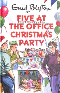 Five at the Office Christmas Party (Enid Blyton for Grown Ups): Bruno Vincent - Picture 1 of 1