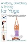 Amy Auman Lisa Purcell Anatomy Stretching And Training For Yoga Poche