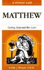 A Retreat With Matthew: Going Beyond the Law