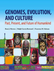 Rene J. Herrera Ralph Garcia-Bertrand Francisco Genomes, Evolution,  (Tapa dura)
